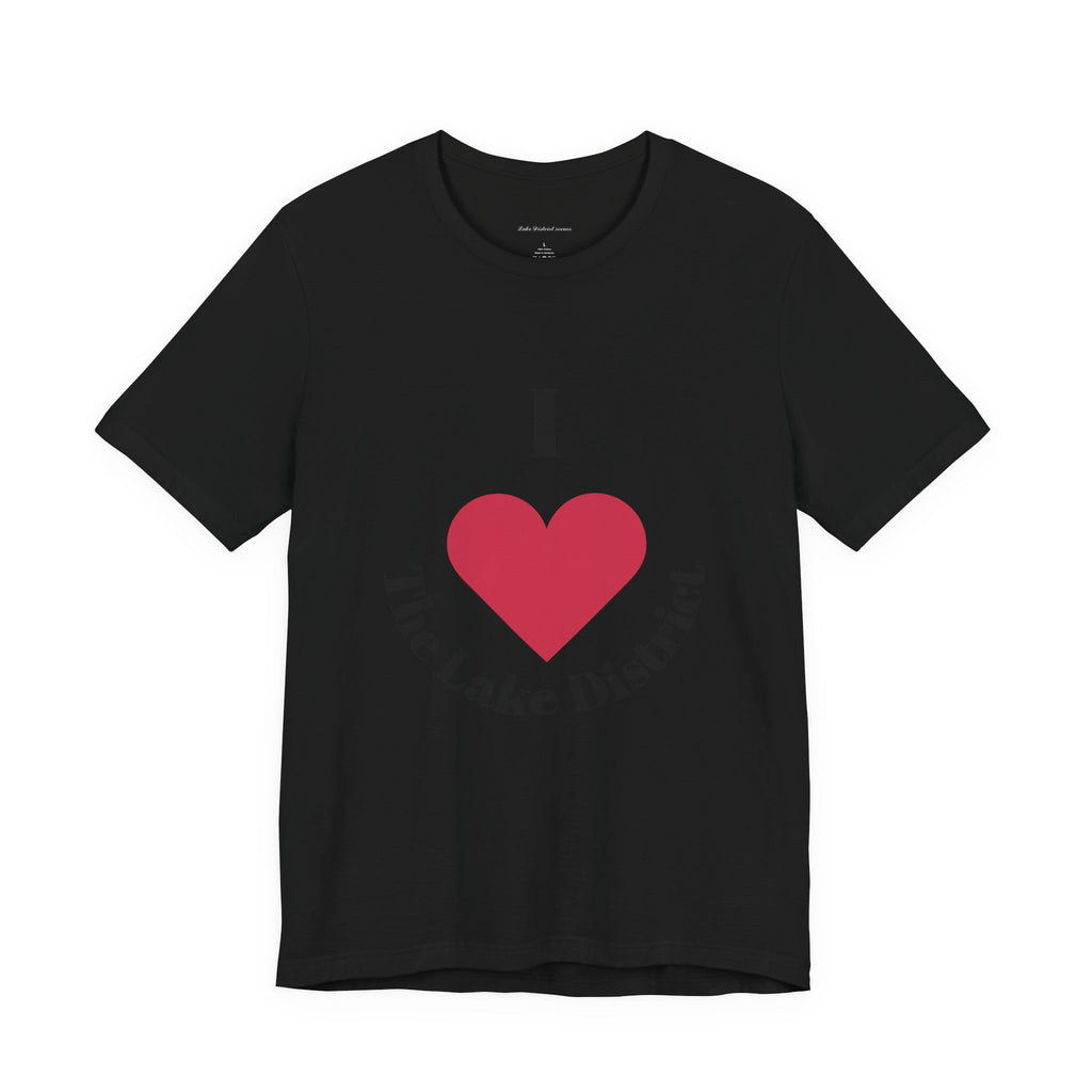 I Love The Lake District Unisex Tee